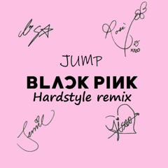 BLACKPINK - ‘뛰어(JUMP)’ (Hardstyle Remix)