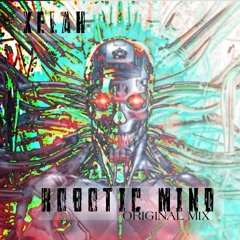 Xelah Robotic mind (Original Mix)