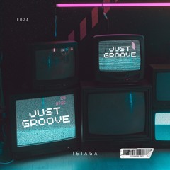 JUST GROOVE