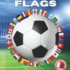 EPUB [eBook] Soccer Flags 2022 Coloring Book Color the Flags and Maps of all 32 Cou