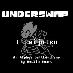 Underswap - I-Iaijutsu!
