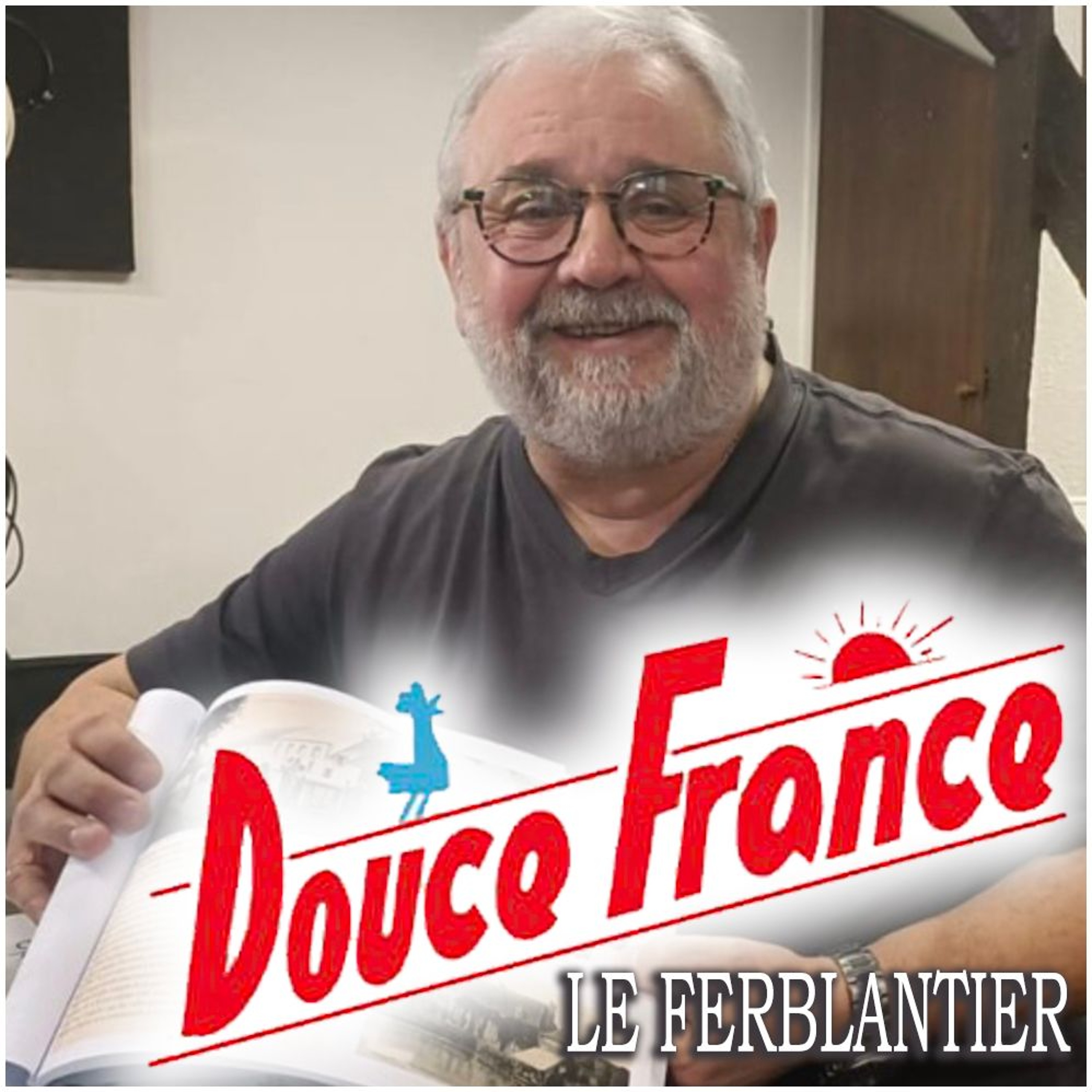 DOUCE FRANCE : LE FERBLANTIER