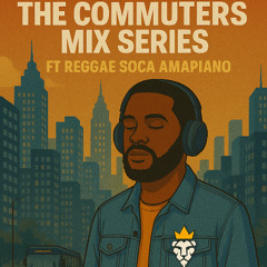 🔥 Soca Vibes-Part 1-  [Commuters Mix Series] 🔥