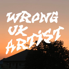 Wrong UK Artist