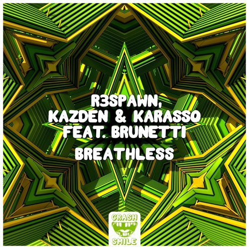 Breathless (with Kazden, Karasso & Brunetti)