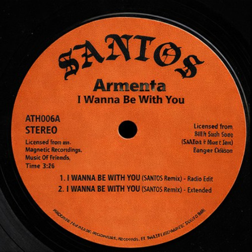 Stream Armenta - I wanna be with you (SANTOS Remix) - Radio Edit