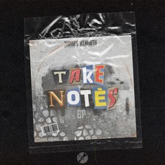 TAKE NOTES EP