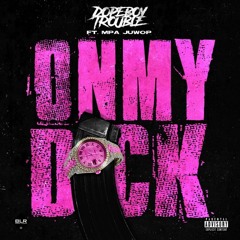 On My Dick (feat. MPA JUWOP)