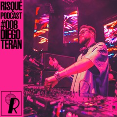 Diego Teran // RISQUÉ Podcast 008