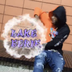 Lake Errie     {Officail video OUT NOW!!}