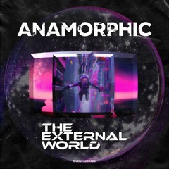 Anamorphic - External World (Radio Edit)