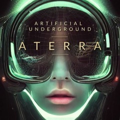 Aterra - Artificial Underground