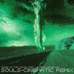 SOULS CINEMATIC REMIX