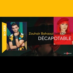 Decapotable | Zouhair Bahaoui feat Dharia | Remix
