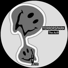 Terrorspark - The Aci9 [ITU1520]