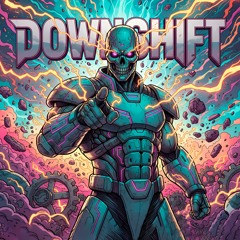 Downshift (Remix)