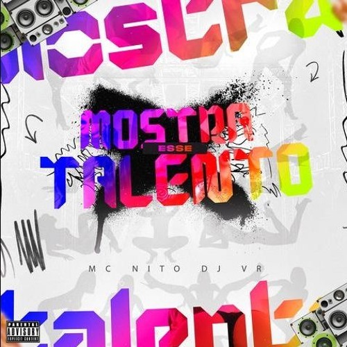 MOSTRA ESSE TALENTO - MC NITO - (DJ VR)