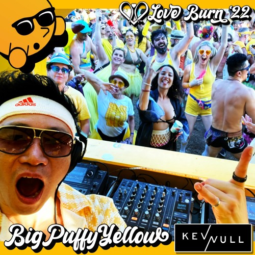 kev/null 420 Set Big Puffy Yellow 2022 - 02 - 12
