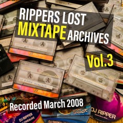 RIPPERS LOST MIXTAPE ACHIVES Vol.3