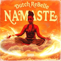 NAMASTE - Dutch ReBelle