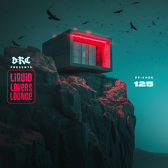 Liquid Lovers Lounge (EP125|FEB10|2024)