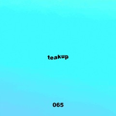 Untitled 909 Podcast 065: Teakup