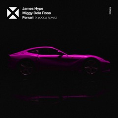 James Hype - Ferrari (K Locco Remix)