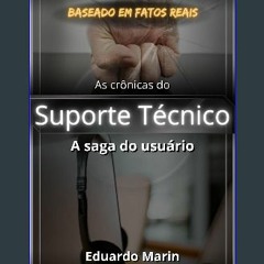 PDF ❤ As crônicas do suporte técnico: A saga do usuário (Portuguese Edition) Pdf Ebook