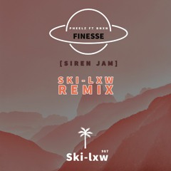 Finesse - Ski-lxw.987 ( Siren Jam Remix )2023.mp3