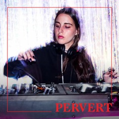 #PervertMixtape x DJ Milka