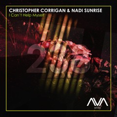 AVAW238 - Christopher Corrigan & Nadi Sunrise - I Can't Help Myself *Out Now*