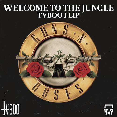 Stream Guns N' Roses - Welcome To The Jungle (TVBOO Remix) ((CLIP