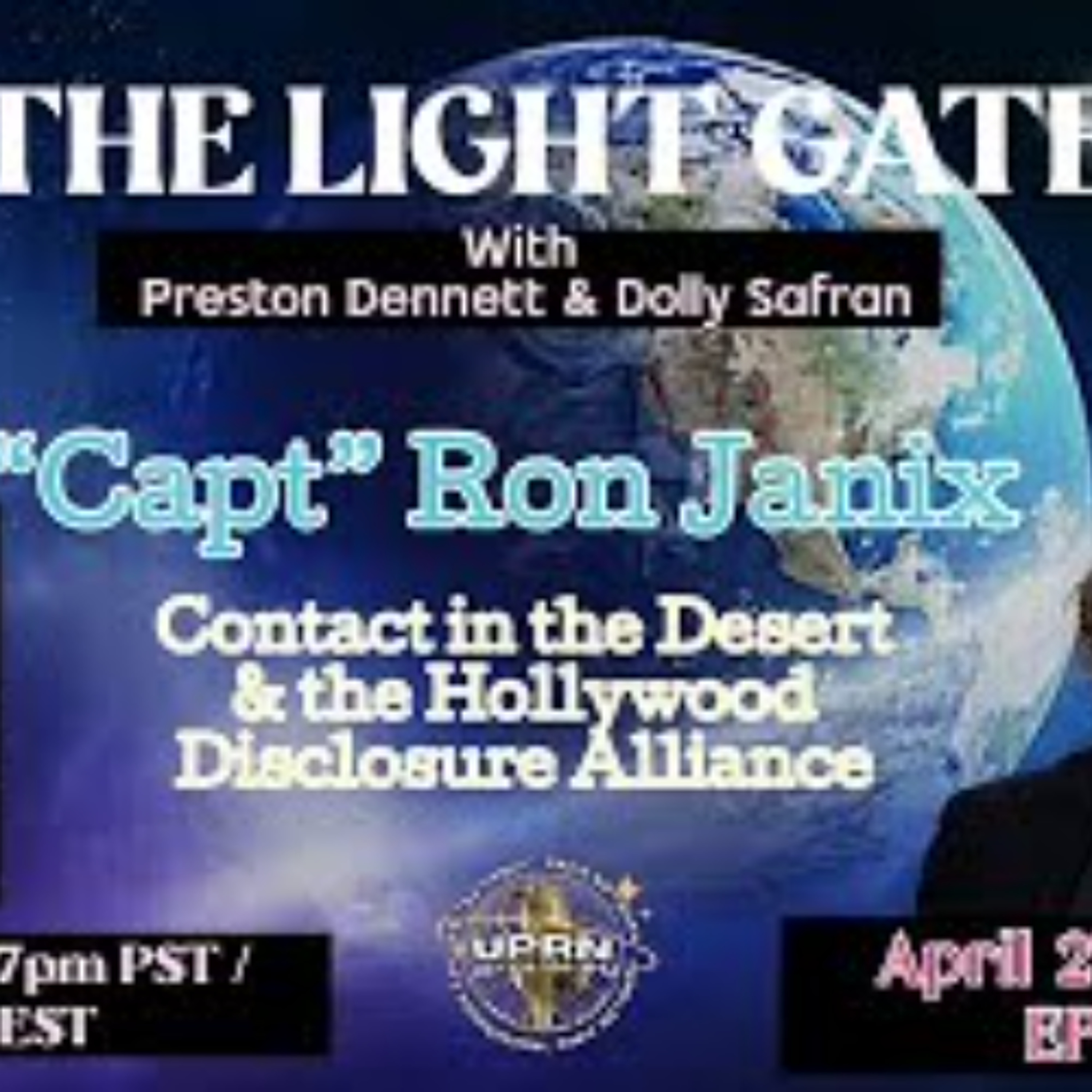 The Light Gate -Contact in the Desert & the Hollywood Disclosure Alliance- _Capt_ Ron Janix episode artwork