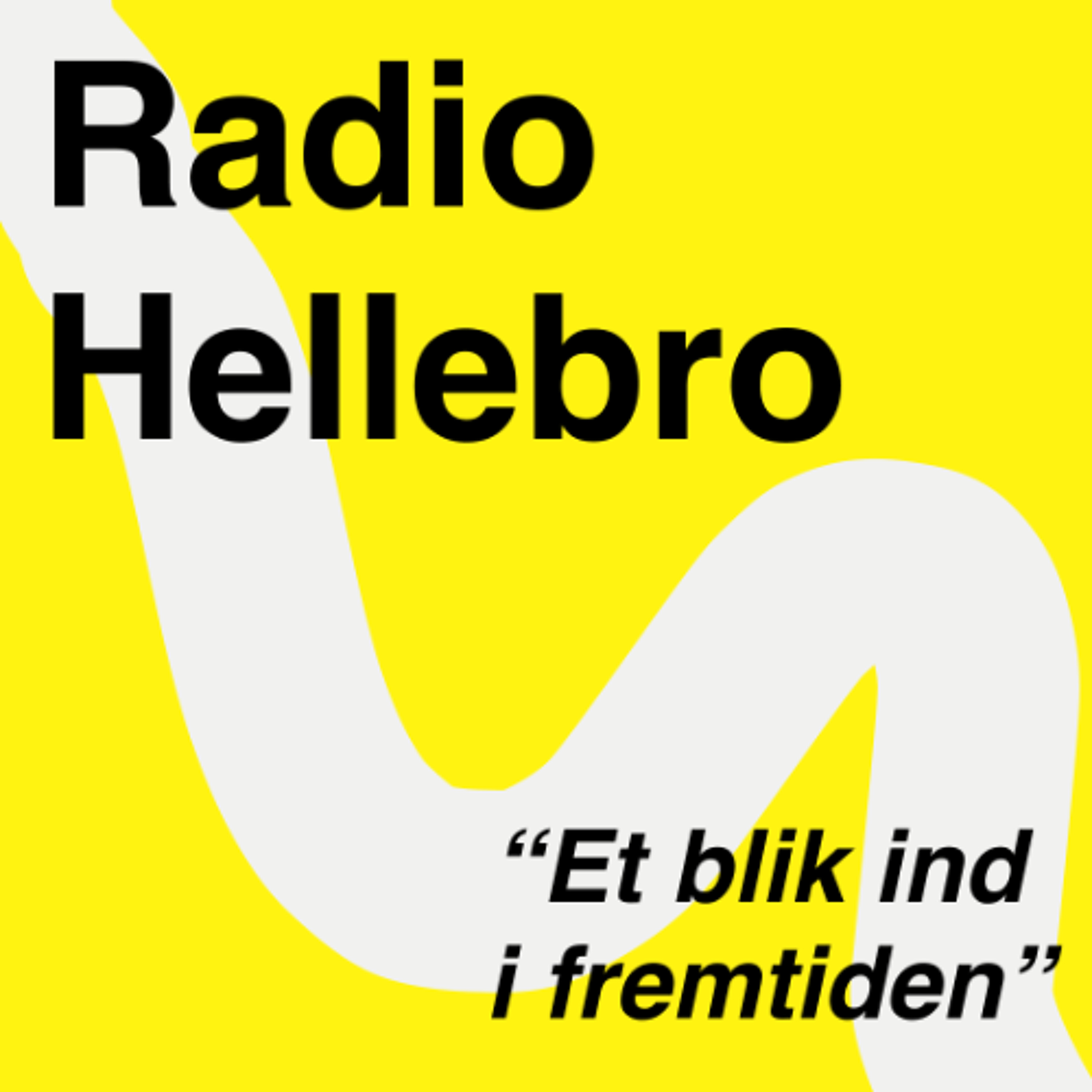 Radio Hellebro - Et blik ind i fremtiden episode artwork