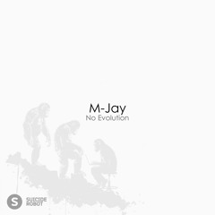 M-Jay - No Evolution