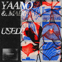 YAANO & MADI - USED2