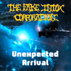 The Fake Intox Corporation - Unexpected Arrival