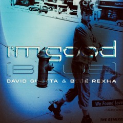 David Guetta&Rihanna&W&W ID-I'm Good Vs We Found Love(Tanvik Mix)