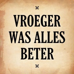 Hardstyle Request I Vroeger Was Alles Beter