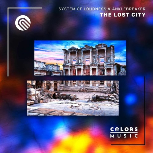 System Of Loudness & Anklebreaker - The Lost City (Radio Edit)