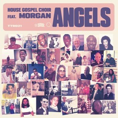 Premiere: House Gospel Choir feat. MORGAN 'Angels' (Original Vocal Mix)