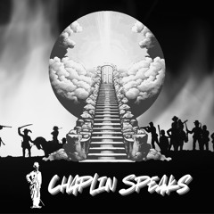 Chaplin Speaks