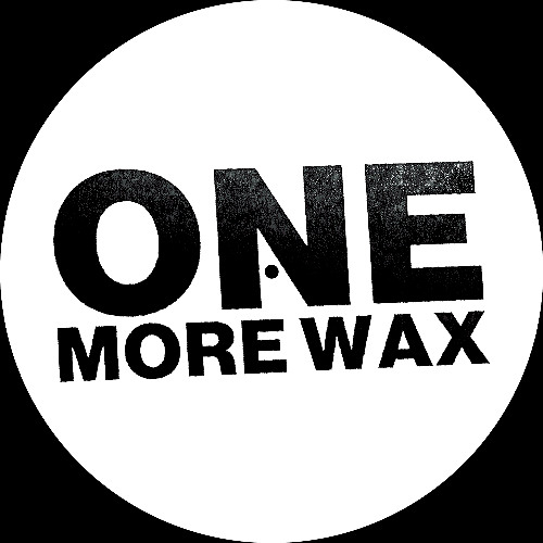 One More Wax - 12'' Vinyl - Snippets (Release 15.11.2024)