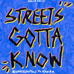 Water - Streets gotta know