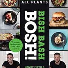 READ PDF 📁 Bish Bash Bosh!: Your Favorites * All Plants (BOSH Series) by Ian Theasby