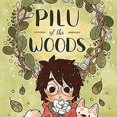 @# Pilu of the Woods BY: Mai K. Nguyen (Author) !Save#