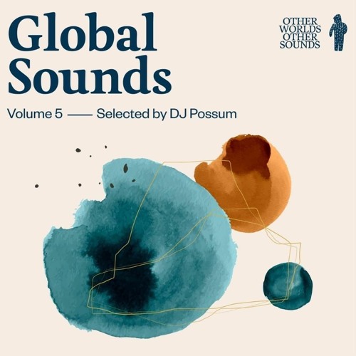 OWOS "Global Sounds" Volume 5 by DJ Possum
