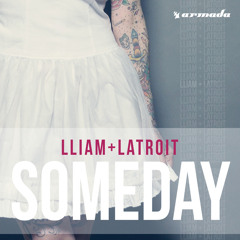 Lliam + Latroit - Someday