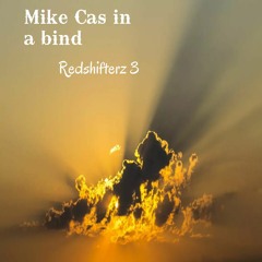Mike Cas in a bind