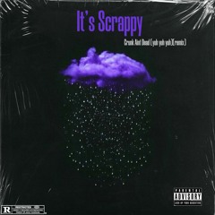 It's Scrappy (Crunk Aint Dead) (yuh yuh yuh)(remix)